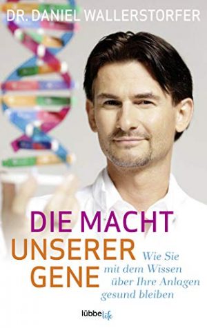 Daniel Wallerstorfer: Die Macht unserer Gene